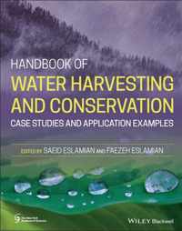 Handbook of Water Harvesting and Conservation - Case Studies and Application Examples