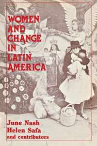 Women and Change in Latin America