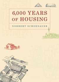 6000 Years Of Housing