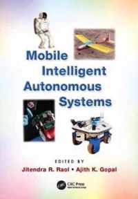 Mobile Intelligent Autonomous Systems