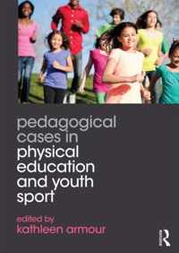 Pedagogical Cases in Physical Education and Youth Sport