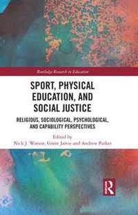 Sport, Physical Education, and Social Justice