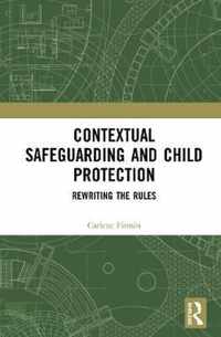 Contextual Safeguarding and Child Protection