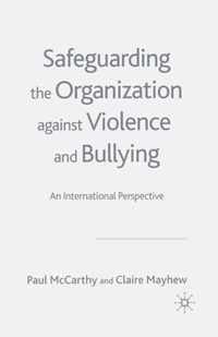 Safeguarding the Organization Against Violence and Bullying