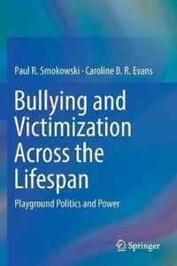 Bullying and Victimization Across the Lifespan