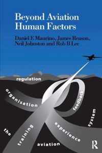 Beyond Aviation Human Factors: Safety in High Technology Systems