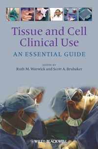 Tissue and Cell Clinical Use