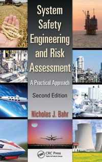 System Safety Engineering and Risk Assessment : A Practical Approach, Second Edition