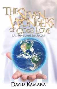 The Seven Wonders of God's Love