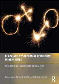 Black and Postcolonial Feminisms in New Times