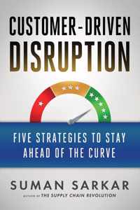 Customer-Driven Disruption