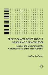 Breast Cancer Genes and the Gendering of Knowledge