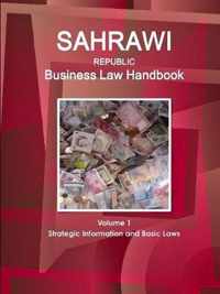 Sahrawi Republic Business Law Handbook Volume 1 Strategic Information and Basic Laws