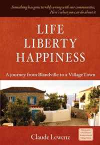 Life Liberty Happiness