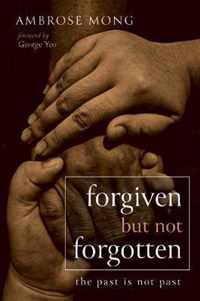 Forgiven but Not Forgotten