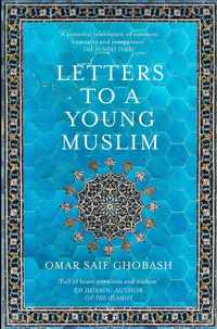 Letters to a Young Muslim