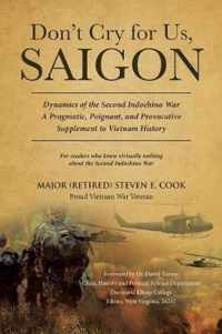 Don't Cry For Us, Saigon