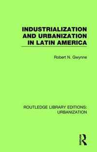 Industrialization and Urbanization in Latin America