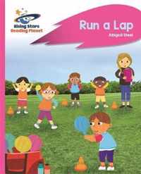 Reading Planet - Run a Lap - Pink B