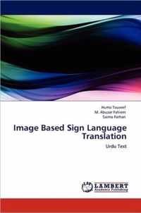 Image Based Sign Language Translation