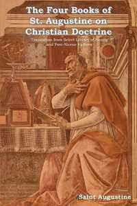 The Four Books of St. Augustine on Christian Doctrine