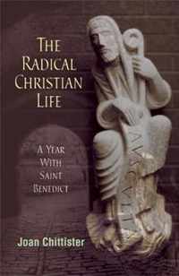 The Radical Christian Life