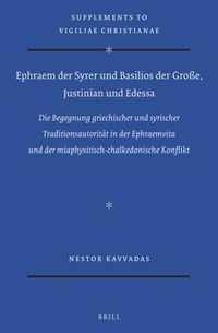 Ephraem der Syrer und Basilios der Grosse, Justinian und Edessa