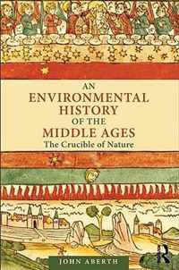 An Environmental History of the Middle Ages