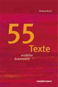 55 Texte erzählter Grammatik