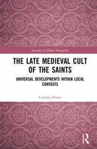 The Late Medieval Cult of the Saints