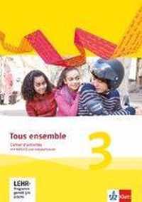 Tous ensemble 3. Cahier d'activités mit MP3-CD und Vokabeltrainer. Ausgabe 2013