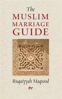 The Muslim Marriage Guide