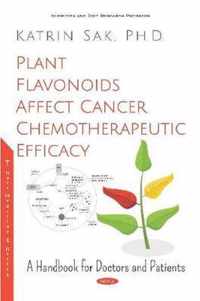 Plant Flavonoids Affect Cancer Chemotherapeutic Efficacy