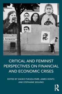 Critical and Feminist Perspectives on Financial and Economic Crises