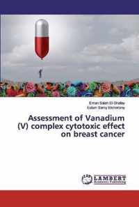 Assessment of Vanadium (V) complex cytotoxic effect on breast cancer