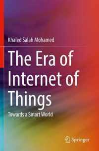 The Era of Internet of Things