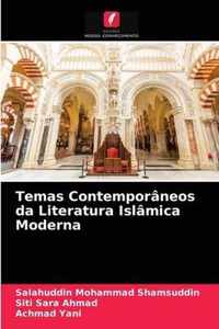 Temas Contemporaneos da Literatura Islamica Moderna