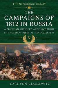 The Campaigns of 1812 in Russia