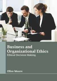 Business and Organizational Ethics