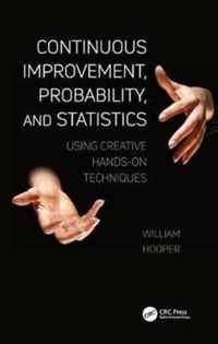 Continuous Improvement, Probability, and Statistics