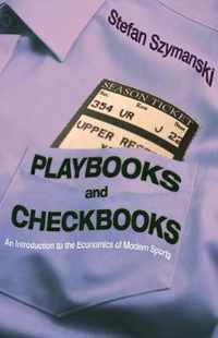 Playbooks and Checkbooks  An Introduction to the Economics of Modern Sports