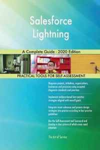 Salesforce Lightning A Complete Guide - 2020 Edition