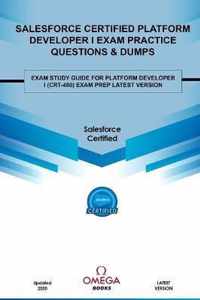 Salesforce Certified Platform Developer I Exam Practice Questions & Dumps