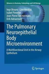 The Pulmonary Neuroepithelial Body Microenvironment