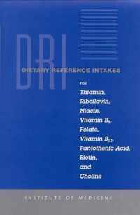 Dietary Reference Intakes for Thiamin, Riboflavin, Niacin, Vitamin B6, Folate, Vitamin B12, Pantothenic Acid, Biotin, and Choline