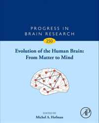 Evolution of the Human Brain: From Matter to Mind