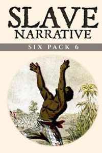 Slave Narrative Six Pack 6