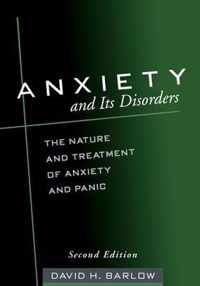 Anxiety and Its Disorders, Second Edition