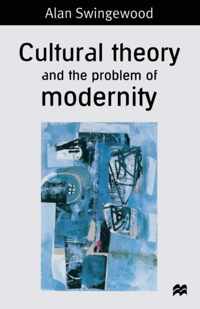 Cultural Theory and the Problem of Modernity