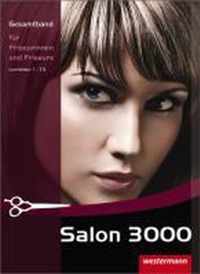 Salon 3000. Schülerbuch Gesamtband für Friseurinnen und Friseure